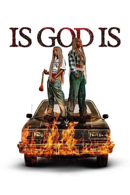 Is God Is: A Thrilling Tale of Revenge