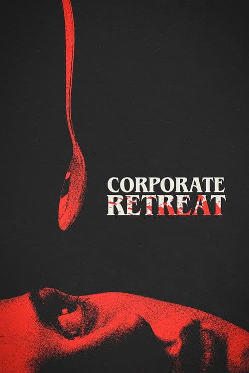 Corporate Retreat: A Bloody Fight for Survival